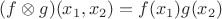 $(f\otimes g)(x_1,x_2) = f(x_1)g(x_2)$