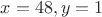 $x=48, y=1$