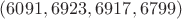 $(6091,6923,	6917,6799)$