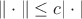 $\|\cdot\|\le c|\cdot|$