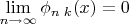 $\mathop {\lim }\limits_{n \to \infty } \phi _{n\;k} (x) = 0$
