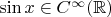 $\sin x \in C^\infty(\mathbb{R})$