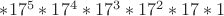 $*17^5*17^4*17^3*17^2*17*1$