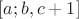 $[a;b,c+1]$