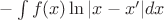 $-\int f(x) \ln|x-x'|dx$