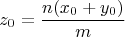 $$z_0=\frac{n(x_0+y_0)}{m}$$
