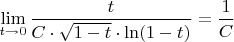 $\displaystyle\lim_{t\to 0}\dfrac{t}{C\cdot \sqrt{1-t}\cdot\ln(1-t)}=\dfrac{1}{C}$