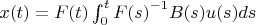 $x(t)=F(t)\int_{0}^{t}{F(s)}^{-1}B(s)u(s)ds $