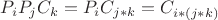 $P_iP_jC_k=P_iC_{j\ast k}=C_{i\ast(j\ast k)}$