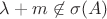 $\lambda+m\not\in\sigma (A) $