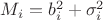 $M_i=b_i^2+\sigma^2_i$