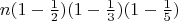 \[n(1 - \tfrac{1}{2})(1 - \tfrac{1}{3})(1 - \tfrac{1}{5})\]