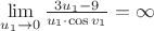 $\[\mathop {\lim }\limits_{{u_1} \to 0} \frac{{3{u_1} - 9}}{{{u_1} \cdot \cos {v_1}}} = \infty \]$