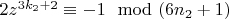 $2z^{3k_2+2}\equiv -1\mod (6n_2 +1)$