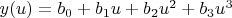 $y(u)=b_0+b_1u+b_2u^2+b_3u^3$