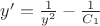 $y' = \frac {1}{y^2} - \frac {1}{C_1}$