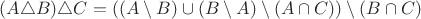 $(A \triangle B)\triangle C = ((A \setminus B) \cup (B \setminus A) \setminus (A \cap C)) \setminus (B \cap C)$