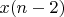 $x(n-2)$