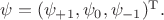 $\psi=(\psi_{+1},\psi_{0},\psi_{-1})^\mathrm{T}.$
