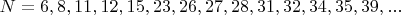 $N=6,8,11,12,15,23,26,27,28,31,32,34,35,39,...$