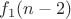 $f_1(n-2)$