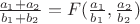 $\frac{a_1+a_2}{b_1+b_2}=F(\frac{a_1}{b_1},\frac{a_2}{b_2})$
