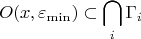 \[
O(x,\varepsilon _{\min } ) \subset \bigcap\limits_i {\Gamma _i } \]